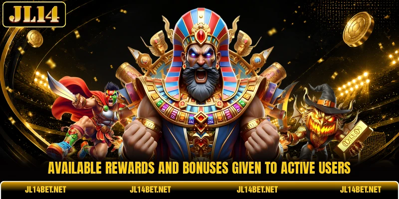 Available rewards and bonuses given to active users