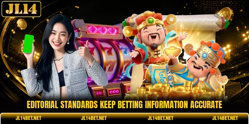 Editorial standards keep betting information accurate