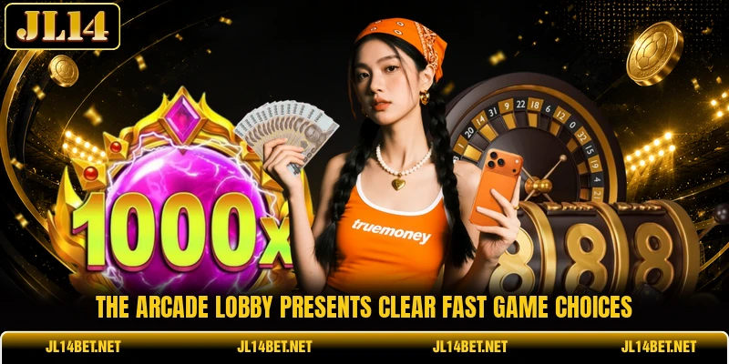 The Arcade lobby presents clear fast game choices The Arcade lobby presents clear fast game choices