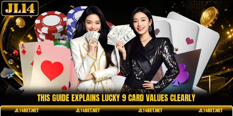 This guide explains lucky 9 card values clearly This guide explains lucky 9 card values clearly