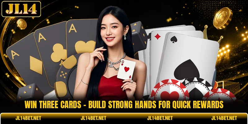 Win Three Cards - Build Strong Hands For Quick Rewards